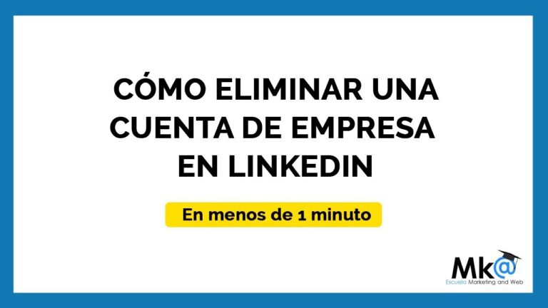 Descubre c&oacute;mo eliminar sin problemas tu p&aacute;gina de LinkedIn
