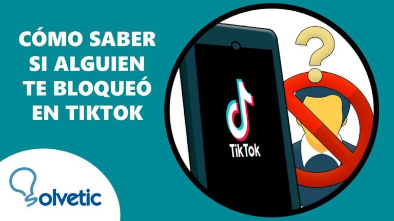 &iquest;Descubre si te bloquearon en TikTok? Trucos para saber si una cuenta te ha bloqueado