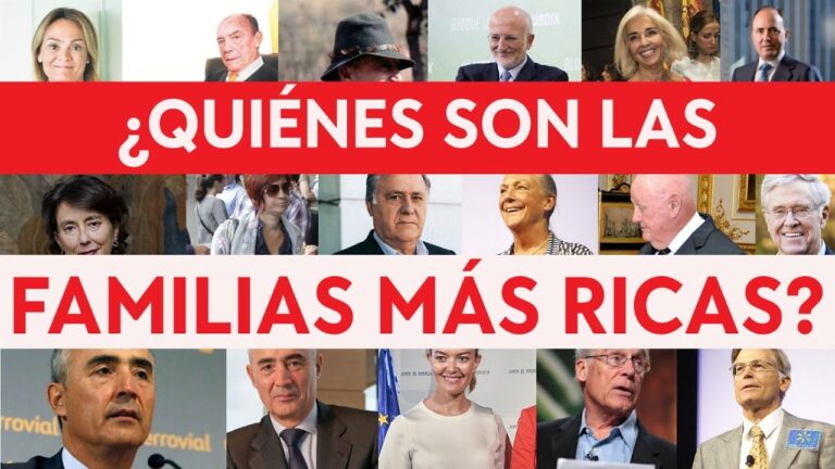 Las familias m&aacute;s ricas de Espa&ntilde;a: Descubre qui&eacute;nes lideran el ranking