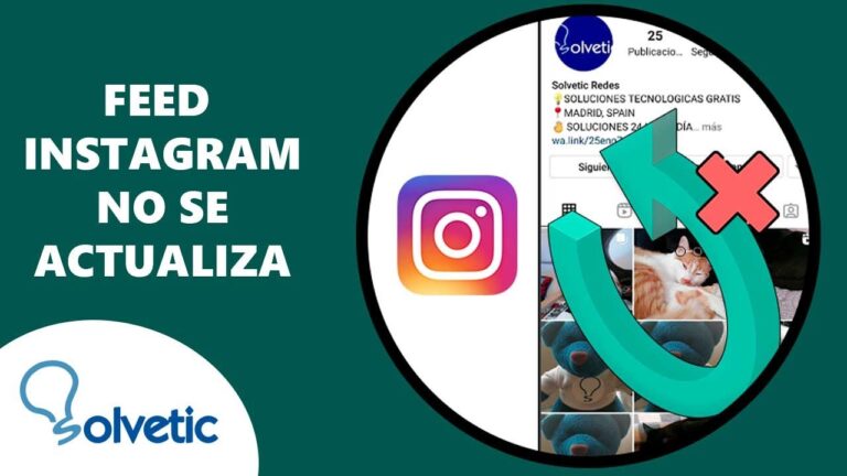 &iquest;Por qu&eacute; Instagram me pone ‘no se puede actualizar el feed’? Descubre la soluci&oacute;n